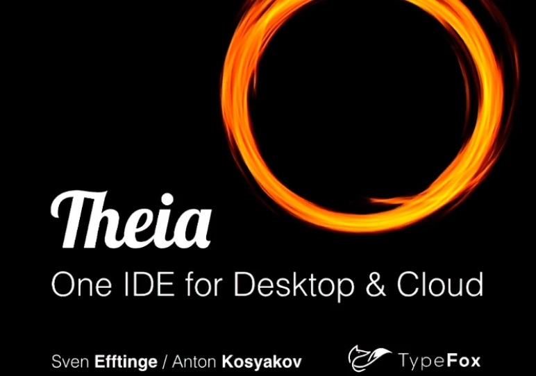 Theia – one IDE framework for desktop & cloud
